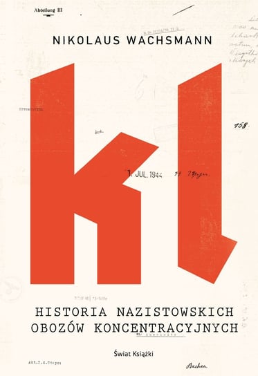 Historia nazistowskich obozów koncentracyjnych Wachsmann Nikolaus