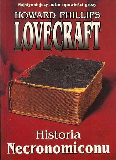 Historia Necronomiconu Lovecraft Howard Phillips