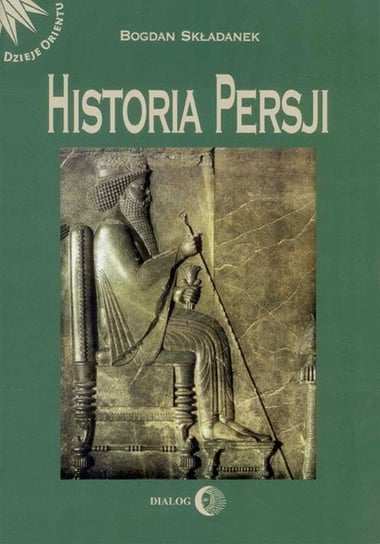 Historia Persji. Tom 1 Składanek Bogdan