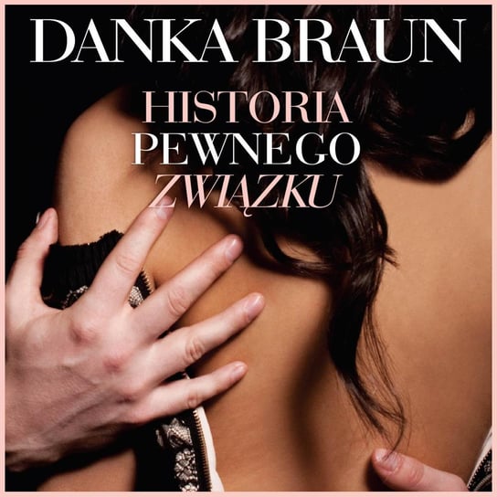 Historia pewnego związku Braun Danka