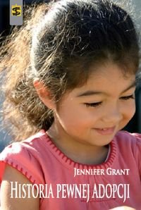 Historia pewnej adopcji Grant Jennifer