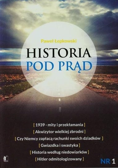 Historia pod prąd Łepkowski Paweł