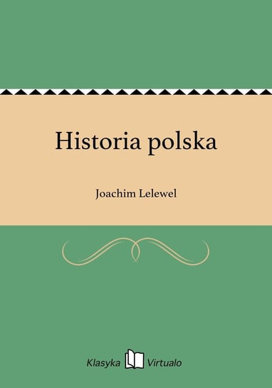 Historia polska Lelewel Joachim