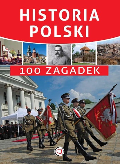 Historia Polski. 100 zagadek Żywczak Krzysztof