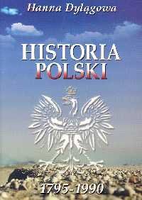 Historia Polski 1795-1990 Dylągowa Hanna