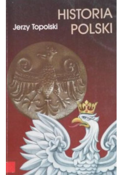 Historia Polski Topolski Jerzy