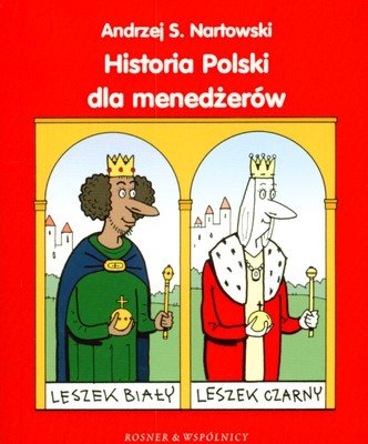 Historia Polski dla menedżerów Nartowski Andrzej