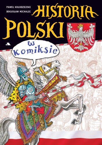 Historia Polski w komiksie Kołodziejski Paweł, Michalec Bogusław