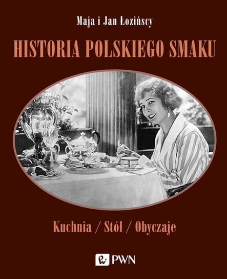 Historia polskiego smaku - ebook mobi Łoziński Jan, Łozińska Maja