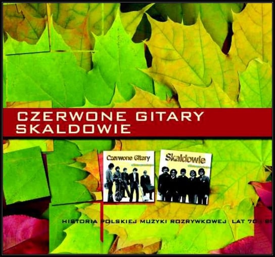 Historia polskiej muzyki rozrywkowej. Volume 1 Czerwone Gitary, Skaldowie
