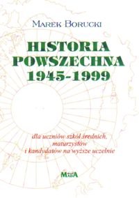 Historia powszechna 1945-1999 Borucki Marek