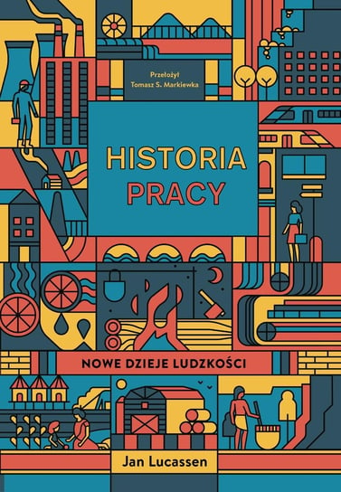 Historia pracy. Nowe dzieje ludzkości - ebook epub Jan Lucassen