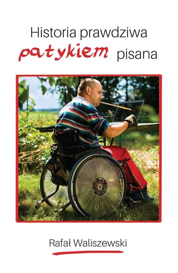 Historia prawdziwa patykiem pisana - ebook mobi Waliszewski Rafał