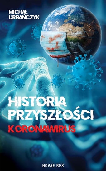 Historia przyszłości. Koronawirus - ebook mobi Urbańczyk Michał