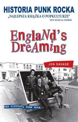 Historia Punk Rocka. England's Dreaming Savage Jon