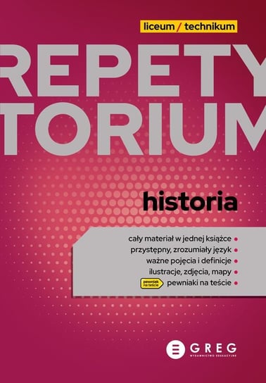 Historia. Repetytorium. Liceum i technikum Opracowanie zbiorowe