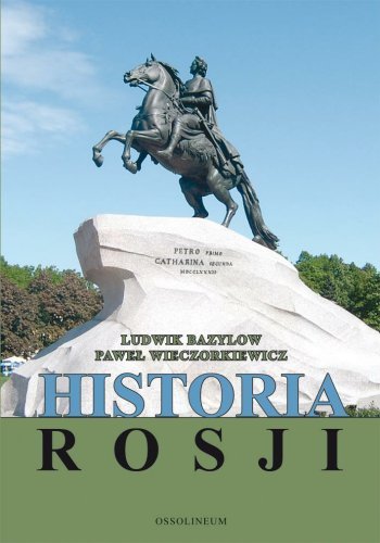 Historia Rosji Bazylow Ludwik, Wieczorkiewicz Paweł