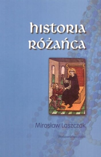 Historia różańca Laszczak Mirosław