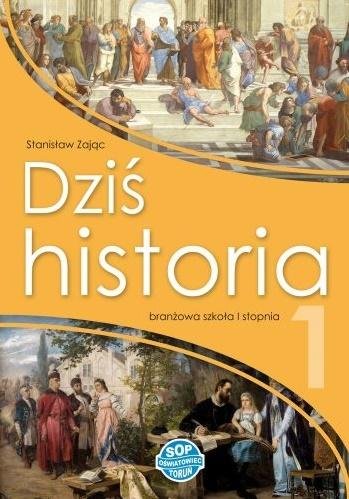 Historia SBR 1 Dziś historia podręcznik w.2021 SOP Zając Stanisław