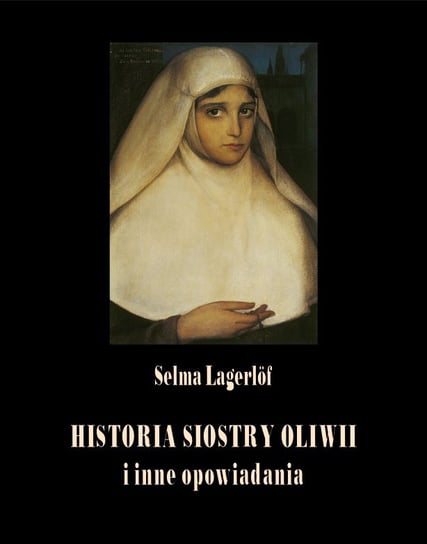 Historia siostry Oliwii i inne opowiadania - ebook epub Selma Lagerlof