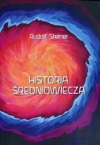 Historia średniowiecza Rudolf Steiner