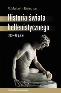 Historia świata hellenistycznego 323–30 p.n.e. Errington R. Malcolm