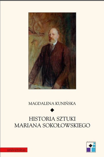 Historia sztuki Mariana Sokołowskiego Kunińska Magdalena