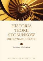 Historia teorii stosunków międzynarodowych Gałganek Andrzej