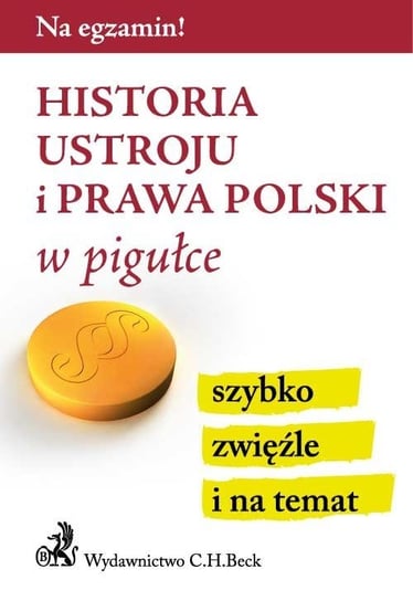 Historia ustroju i prawa Polski w pigułce Gacka-Asiewicz Aneta