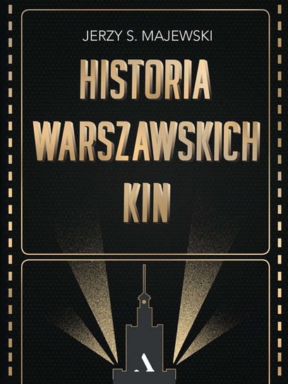 Historia warszawskich kin Majewski Jerzy