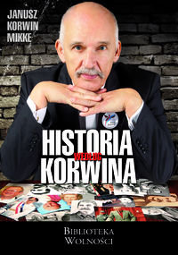 Historia według Korwina Korwin-Mikke Janusz