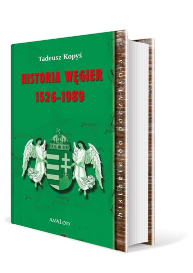 Historia Węgier 1526-1989 Kopyś Tadeusz