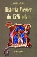 Historia Węgier do 1526 roku w zarysie Sroka Stanisław