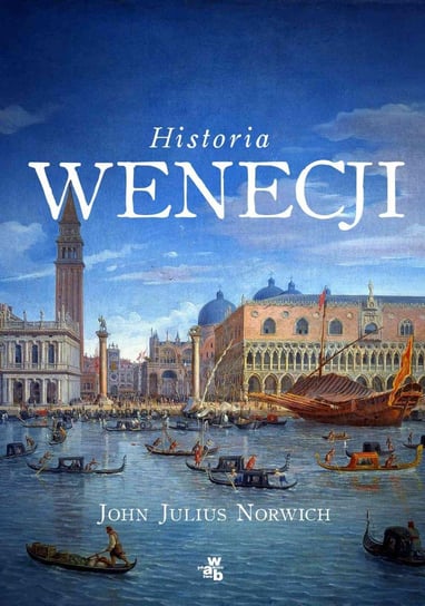 Historia Wenecji Norwich John Julius