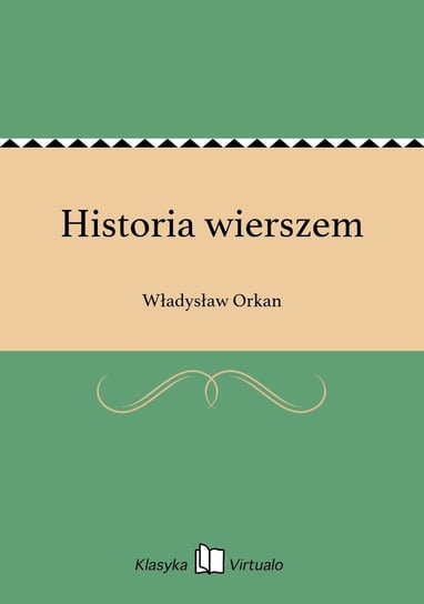 Historia wierszem Orkan Władysław