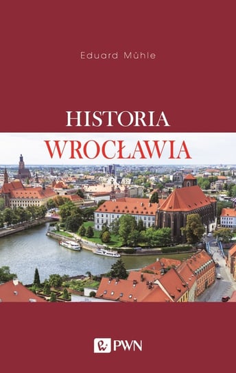 Historia Wrocławia Muhle Eduard