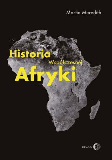 Historia współczesnej Afryki Meredith Martin