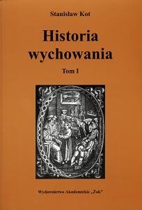 Historia Wychowania. Tom II Kot Stanisław