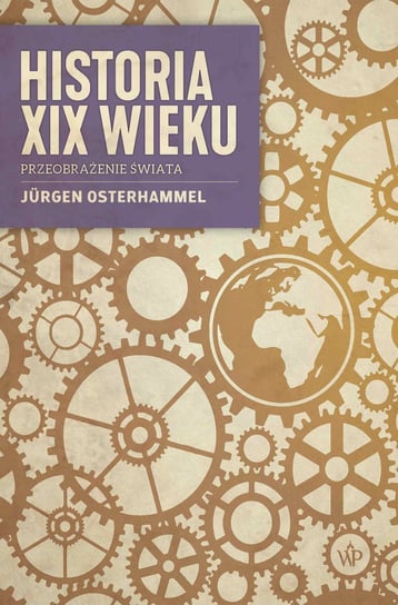 Historia XIX wieku - ebook mobi - Osterhammel Jurgen | Ebook Sklep