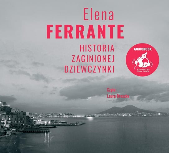 Historia zaginionej dziewczynki. Genialna przyjaciółka. Tom 4 - audiobook Ferrante Elena