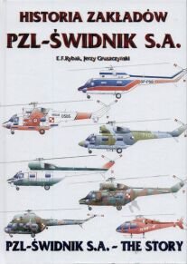Historia Zakładów PZL-Świdnik S.A. Opracowanie zbiorowe