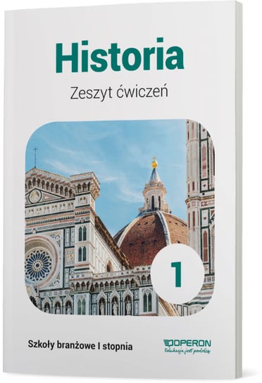 Historia. Zeszyt ćwiczeń. Klasa 1. Szkoła branżowa I stopnia Tulin Cezary