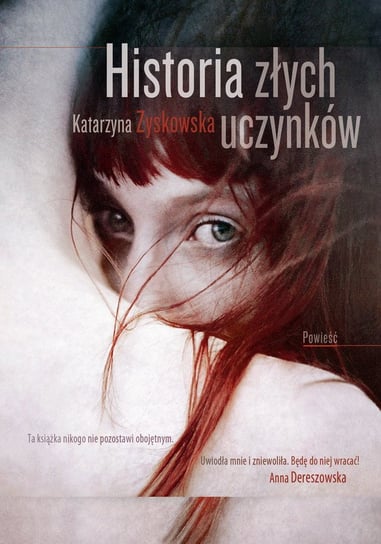 Historia złych uczynków Zyskowska-Ignaciak Katarzyna