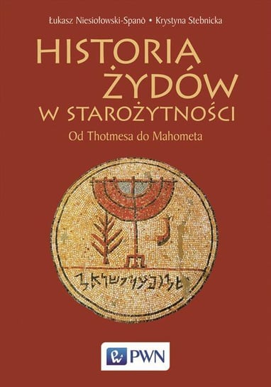 Historia Żydów w starożytności - ebook epub Stebnicka Krystyna, Niesiołowski-Spano Łukasz