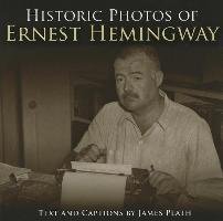 Historic Photos of Ernest Hemingway Turner
