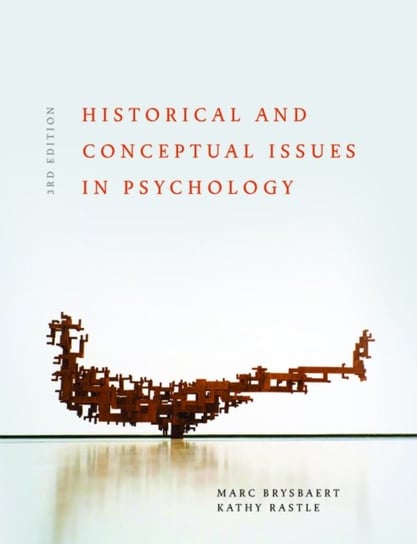 Historical and Conceptual Issues in Psychology Brysbaert Marc, Kathy Rastle
