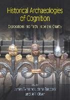 Historical Archaeologies of Cognition: Explorations Into Faith, Hope and Charity Equinox Publishing