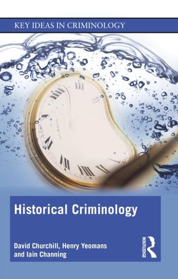 Historical Criminology Opracowanie zbiorowe