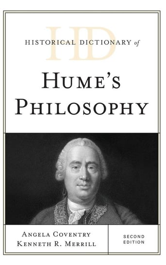Historical Dictionary of Hume's Philosophy, Second Edition Coventry Angela