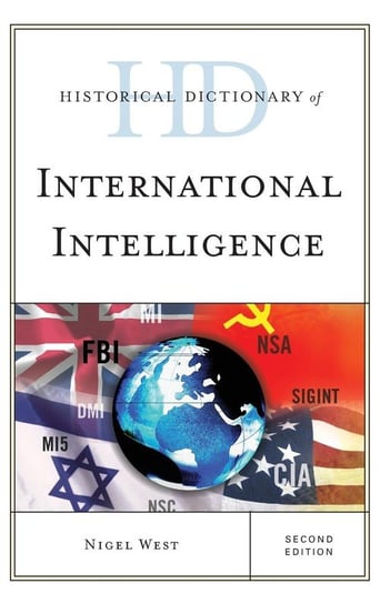 Historical Dictionary of International Intelligence West Nigel